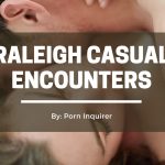 6 meilleurs endroits pour des rencontres occasionnelles à Raleigh en 2023 |  PornoInquirer