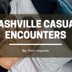 6 meilleurs endroits pour trouver des rencontres occasionnelles à Nashville en 2022 |  PornoInquirer